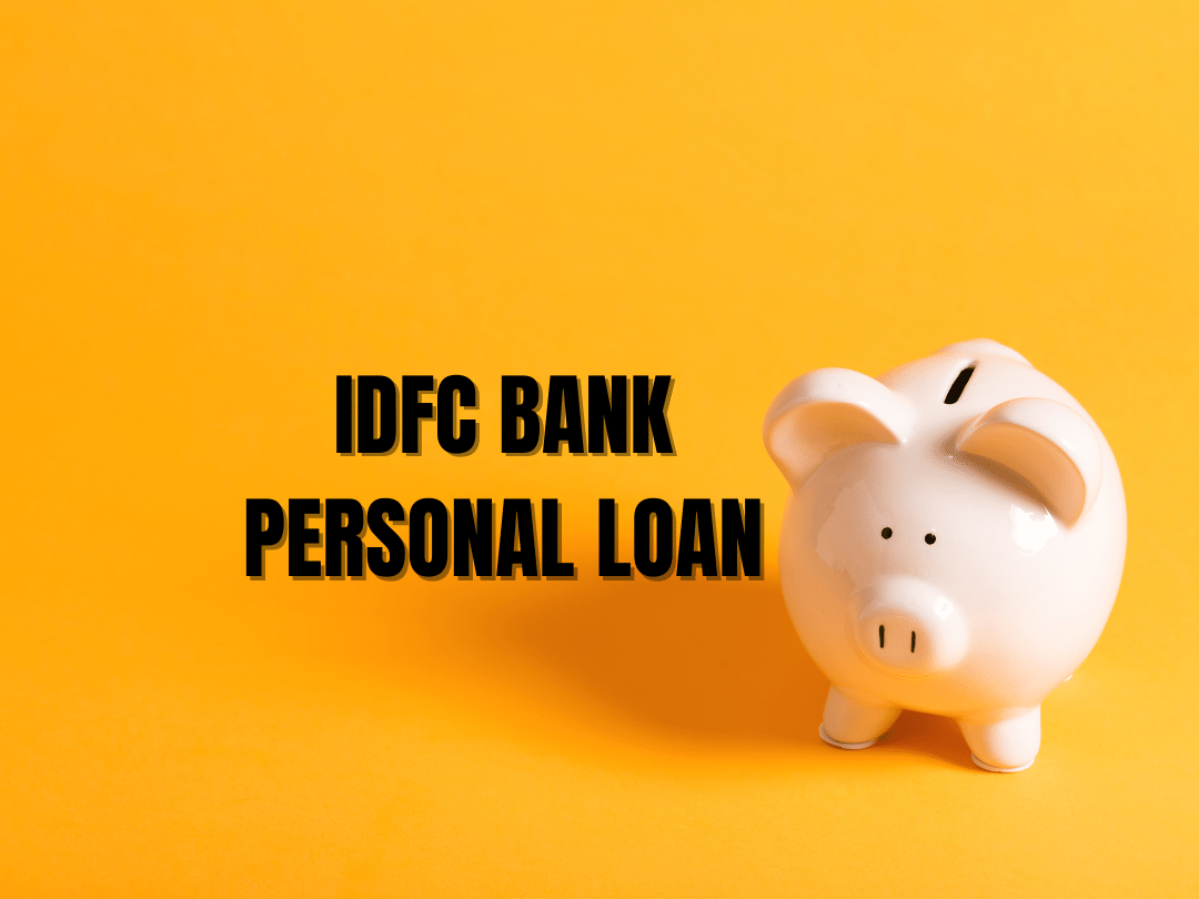 IDFC BANK PERSONAL LOAN
